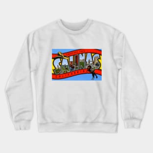 Greetings from Salinas California, Vintage Large Letter Postcard Crewneck Sweatshirt